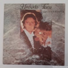 Discos de vinilo: SINGLE UMBERTO TOZZI ”GLORIA”, CANTA EN ESPAÑOL. Lote 275157258