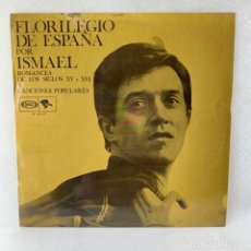 Discos de vinilo: LP - VINILO ISMAEL - FLORILEGIO DE ESPAÑA - ESPAÑA - AÑO 1968. Lote 275664968
