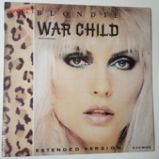 Discos de vinilo: BLONDIE- WAR CHILD- SPAIN MAXI SINGLE 1982- VINILO COMO NUEVO.. Lote 276133273