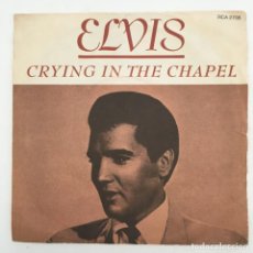 Discos de vinilo: ELVIS PRESLEY WITH THE JORDANAIRES ‎– CRYING IN THE CHAPEL, UK 1977 RCA VICTOR