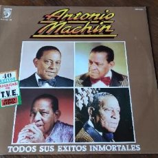 Discos de vinilo: LP VINILO - ANTONIO MACHÍN TODOS SUS ÉXITOS INMORTALES. Lote 276572763