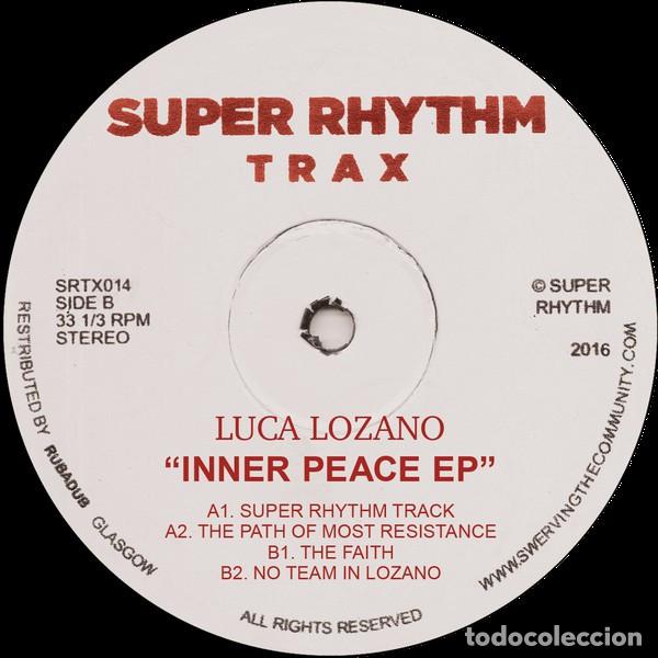 LUCA LOZANO - INNER PEACE EP - 12” [SUPER RHYTHM TRAX, 2018 · REEDICIÓN] BREAKBEAT TECHNO DEEP HOUSE (Música - Discos de Vinilo - EPs - Electrónica, Avantgarde y Experimental)