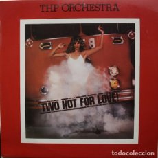 Discos de vinilo: THP ORCHESTRA: ”TWO HOT FOR LOVE” LP VINILO 1977 FUNK SOUL DISCO