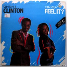 Discos de vinilo: CLINTON & CLINTON - CAN YOU FEEL IT? - MAXI A&M RECORDS 1985 BPY