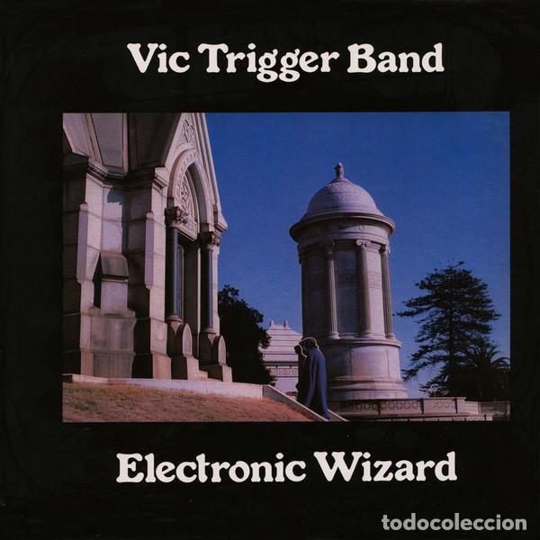 Disques de vinyle: LP VIC TRIGGER BAND - Electronic wizard - OAK 1263 - REedicion 2019 - PRECINTADO / NUEVO !!!