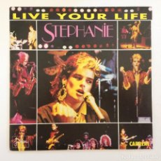 Discos de vinilo: STÉPHANIE ‎– LIVE YOUR LIFE / BESOIN FRANCE,1987 JULISA
