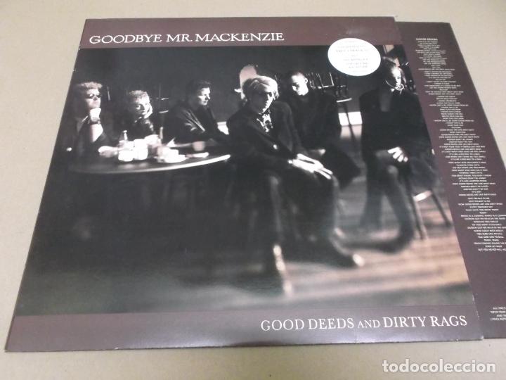 Discos de vinil: GOODBYE MR. MACKENZIE (LP) GOOD DEEDS AND DIRTY RAGS A&Ntilde;O &ndash; 1989 &ndash; LP + MAXI &ndash; ENCARTE CON LETRAS - E