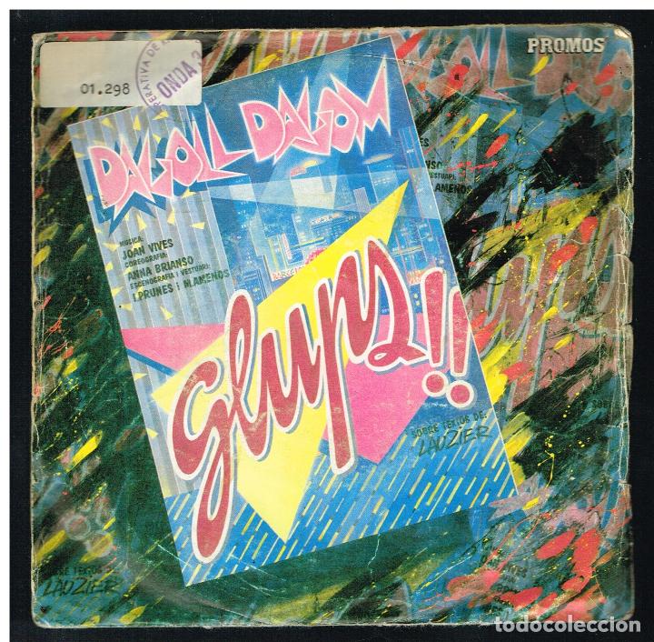Discos de vinilo: DAGOLL DAGOM - GLUPS - SINGLE 1984 - Foto 1
