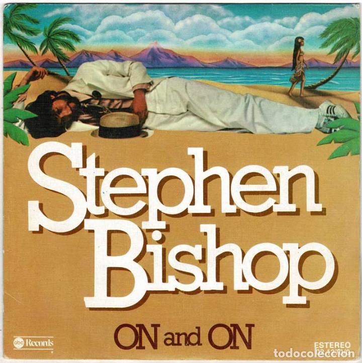 Discos de vinilo: Stephen Bishop - On and On / Little Italy. Single - Foto 1