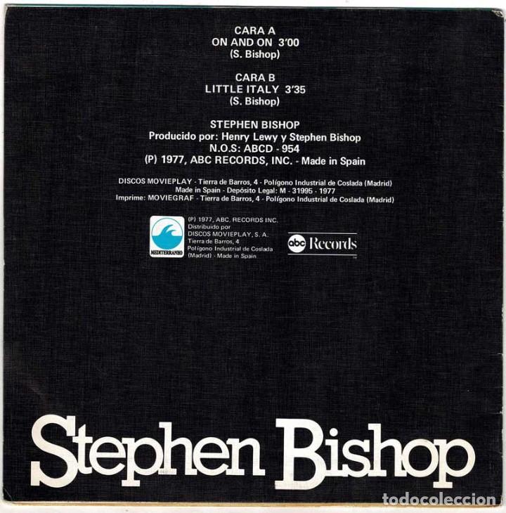 Discos de vinilo: Stephen Bishop - On and On / Little Italy. Single - Foto 2