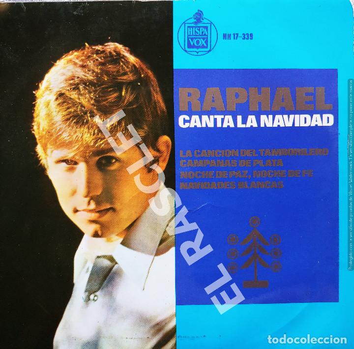 Discos de vinilo: MAGNIFICO SINGLE DE RAPHAEL - CANTA LA NAVIDAD - Foto 1