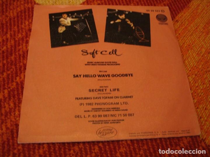 Discos de vinilo: SOFT CELL SINGLE SAY HELLO WAVE GOODBYE VERTIGO ESPA&Ntilde;A 1982 - Foto 2