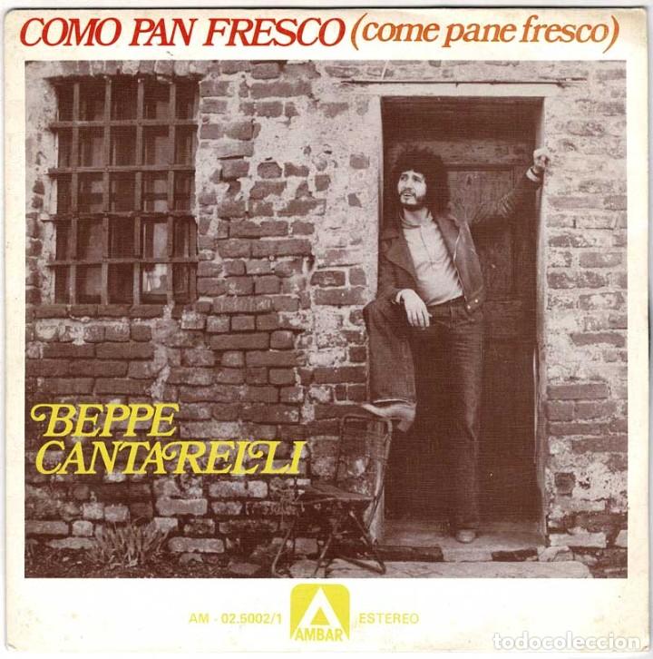 Discos de vinilo: Beppe Cantarelli - Como pan fresco / Depende. Single - Foto 1