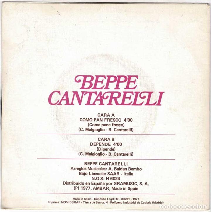 Discos de vinilo: Beppe Cantarelli - Como pan fresco / Depende. Single - Foto 2