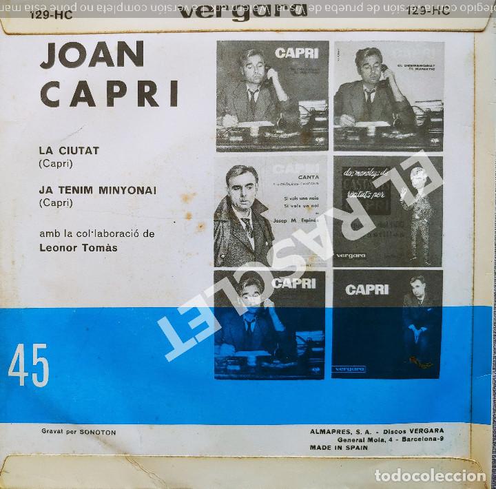 Discos de vinilo: MAGNIFICO SINGLE DE JOAN CAPRI - LA CIUTAT - Foto 2