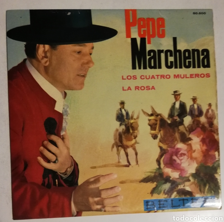 Discos de vinilo: Pepe Marchena - Los cuatro muleros - La rosa - Foto 1