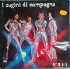Discos de vinilo: I CUGINI DI CAMPGNA. E' LEI. PULL, ITALIA 1976 LP + DOBLE CUBIERTA
