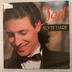 Discos de vinilo: JOEL - YO TE DARÉ - SINGLE PROMOCIONAL
