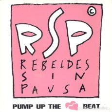 Discos de vinilo: REBELDES SIN PAUSA * MAXI VINILO * PUMP UP THE CARDIAC BEAT * NUEVO * RARE 1989