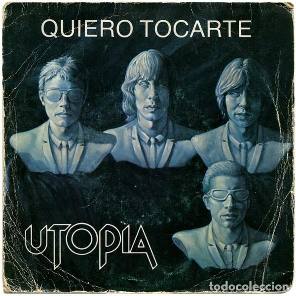 Discos de vinilo: Utopia &lrm;&ndash; Quiero Tocarte-SPAIN-SINGLE-1980 - Foto 1