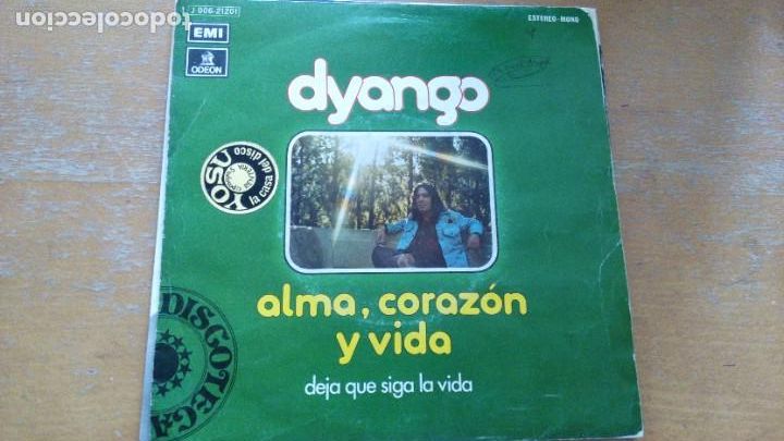 Discos de vinilo: DYANGO ALMA CORAZON Y VIDA SINGLE - Foto 1