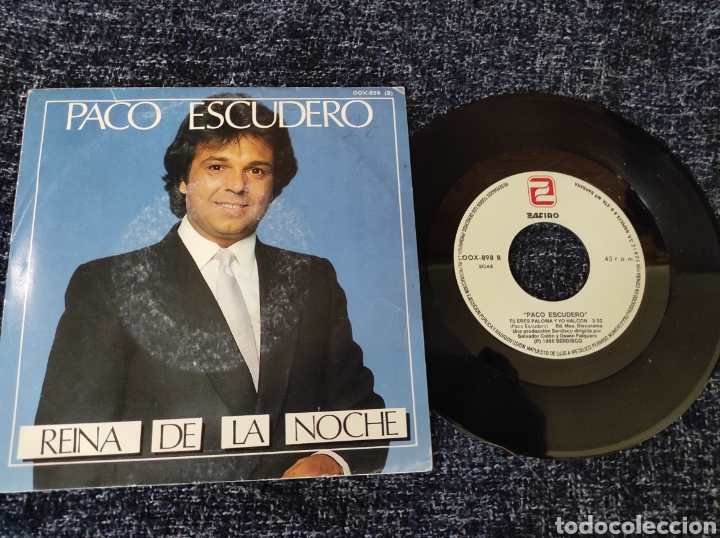 Vinyl-Schallplatten: VINILO DISCO SINGLE -PACO ESCUDERO. REINA DE LA NOCHE , TU ERES PALOMA Y YO HALCON