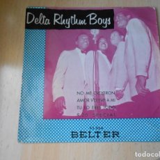 Discos de vinilo: DELTA RHYTHM BOYS, EP, NO ME CREYERON (THEY DIN´T BELIEVE ME) + 3, AÑO 19??. Lote 280329378