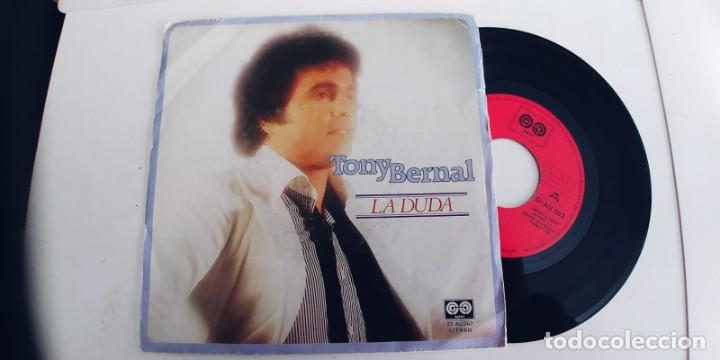 Discos de vinilo: TONY BERNAL-SINGLE LA DUDA - Foto 1