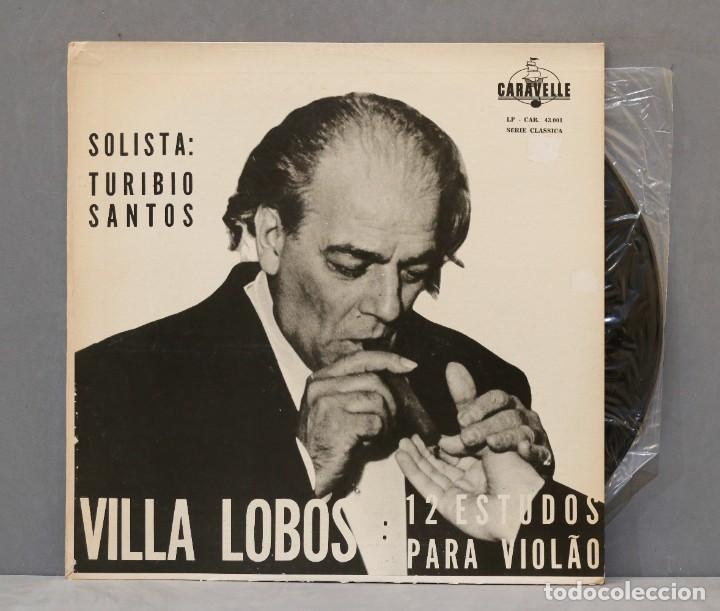 Disques de vinyle: LP. Villa-Lobos. Solista: Turibio Santos. 12 Estudos Para Viol&atilde;o