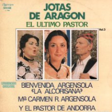 Disques de vinyle: JOTAS DE ARAGON - EL ULTIMO PASTOR / ”LA ALCORISANA”, M. R. ARGENSOLA.../ LP OLYMPO 1981 RF-9997. Lote 280864038