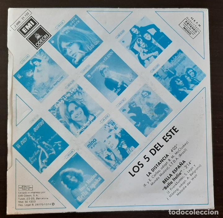 Discos de vinilo: LOS 5 DEL ESTE - LA DISTANCIA / BELLA ESPA&Ntilde;A - SINGLE 1974 - Foto 2
