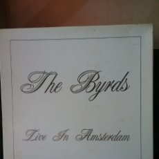 Disques de vinyle: THE BYRDS LIVE IN AMSTERDAM 1970 BOX 3 LP'S .SWINGIN PIGS RECORDS 1980.. Lote 280948518