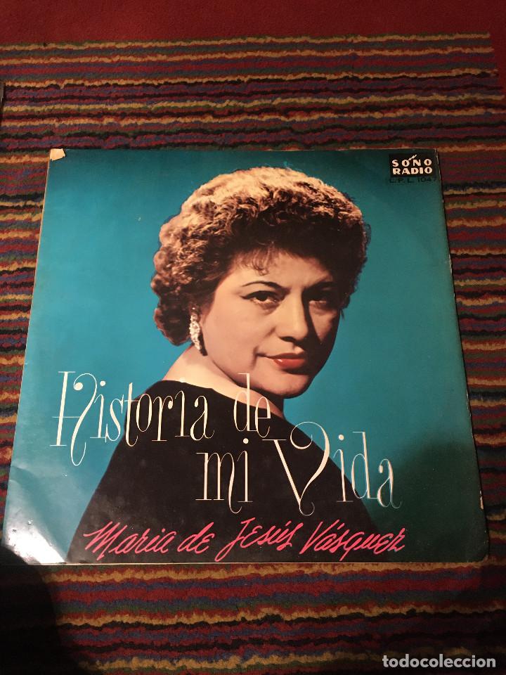 Disques de vinyle: MARIA DE JESUS VASQUEZ - HISTORIA DE MI VIDA - SONO RADIO L.P