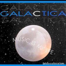 Discos de vinilo: GALACTICA – MUSIC IS MY LIFE-ITALY-1994-MAXI SINGLE