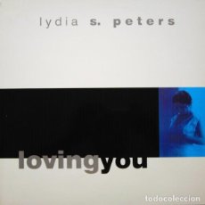 Discos de vinilo: LYDIA S. PETERS ‎– LOVING YOU-SPAIN-MAXI SINGLE-1996