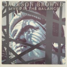Dischi in vinile: JACKSON BROWNE ‎– LIVES IN THE BALANCE, EUROPE 1986 ASYLUM RECORDS. Lote 281995388
