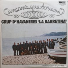 Discos de vinilo: GRUP D'HAVANERES LA BARRETINA, CANÇONS QUE TORNEN, DB BELTER 00-266. Lote 282047253