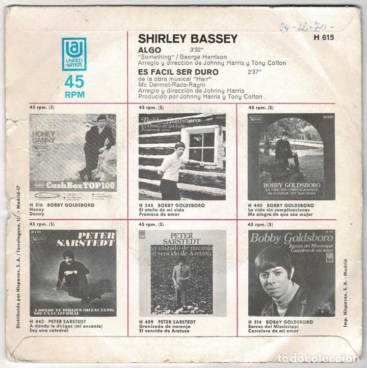 Discos de vinilo: Shirley Bassey - Algo / Es f&aacute;cil ser duro. Single - Foto 2