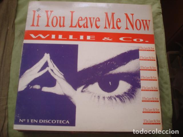Discos de vinilo: Willie & Co. If You Leave Me Now - Foto 1