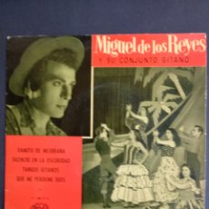 Discos de vinilo: *MIGUEL DE LOS REYES Y SU CONJUNTO GITANO, 1958. Lote 283215568