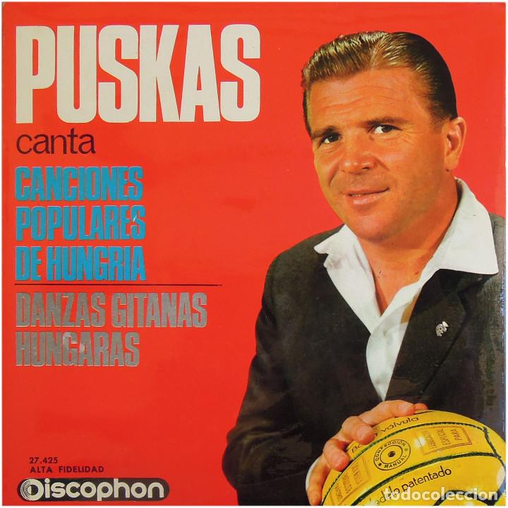 Discos de vinilo: Puskas - Canciones Populares De Hungria - Ep Spain 1965 - Discophon 27425 - Real Madrid C.F. - Foto 1 - 283403323