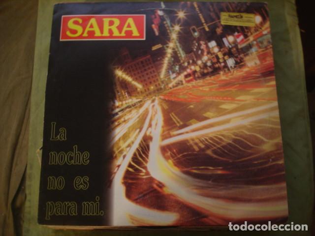 Discos de vinilo: Sara La Noche No Es Para Mi - Foto 1