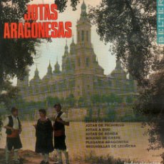 Discos de vinilo: JOTAS ARAGONESAS - DE BAILE, DE PICADILLO, DE RONDA, A DUO.../ LP BELTER DE 1967 RF-10125. Lote 283839168