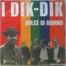 Discos de vinilo: I DIK-DIK. DOLCE DI GIORNO/ SOGNANDO LA CALIFORNIA. RICORDI, SUIZA 1966 SINGLE. Lote 283845808