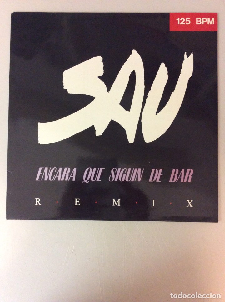 Discos de vinilo: Sau. Encara que siguin de bar. Remix. 125 BPM - Foto 1