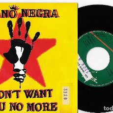 Discos de vinilo: MANO NEGRA 7” SPAIN 45 DON´T WANT YOU NO MORE DOBLE CARA A 1993 SINGLE VINILO INDIE ROCK MANU CHAO. Lote 284156818