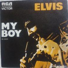 Discos de vinilo: ELVIS PRESLEY - MY BOY - RCA VICTOR 1975 - SINGLE EDICIÓN ESPAÑOLA. Lote 284171813