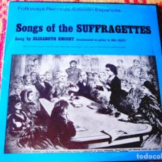 Discos de vinilo: SONGS OF THE SUFFRAGETTES - ELIZABETH KNIGHT - LP MÁS LIBRETO - EMBALAJE GRATUITO EN CAJA DE CARTÓN