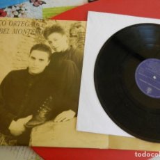 Discos de vinilo: PACO ORTEGA E ISABEL MONTERO - LP - HISPAVOX 1988.. Lote 284406263