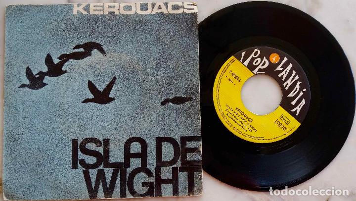 Discos de vinilo: KEROUACS, ISLA DE WIGHT. SINGLE ORIGINAL ESPA&Ntilde;A, A&Ntilde;O 1969 - Foto 1